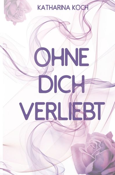 Cover von Ohne dich verliebt
