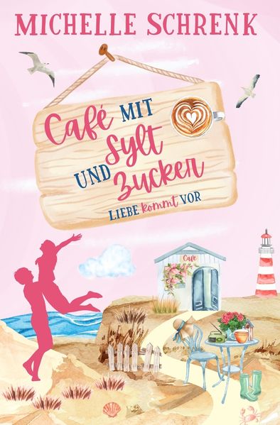 Cover von Cafè mit Sylt und Zucker: Liebe kommt vor
