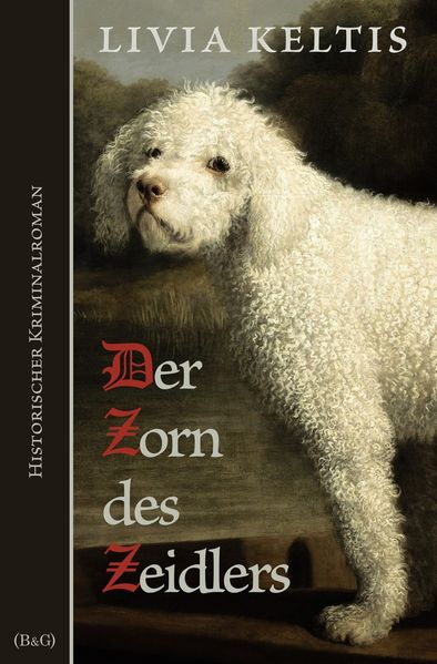Cover von Der Zorn des Zeidlers. Historischer Kriminalroman