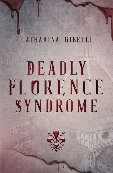 Cover von Deadly Florence Syndrome
