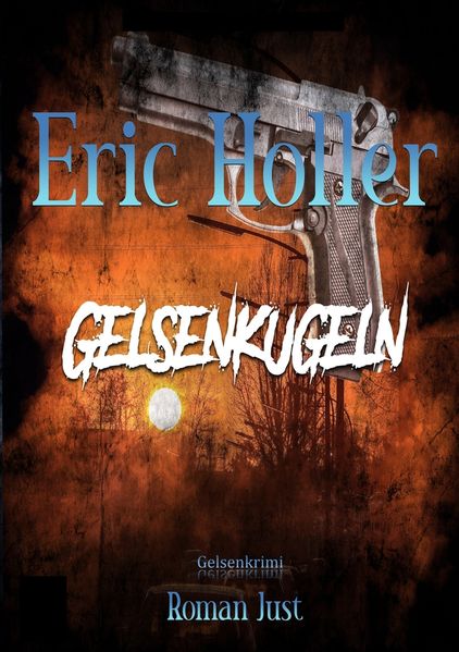 Cover von Eric Holler: Gelsenkugeln