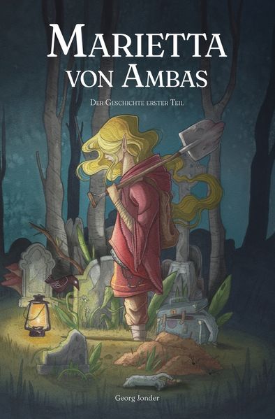 Cover von Marietta von Ambas – Der Geschichte erster Teil