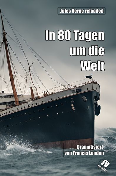Cover von In 80 Tagen um die Welt: Jules Verne reloaded