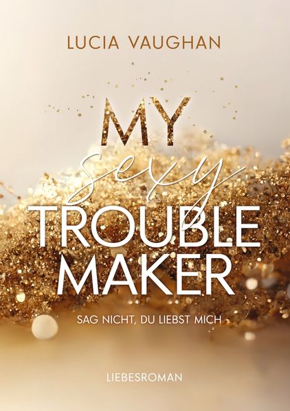 Cover von My Sexy Troublemaker