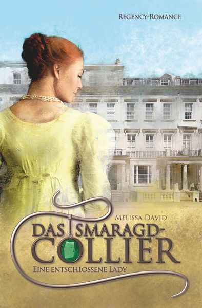 Cover von Das Smaragd-Collier – Eine entschlossene Lady