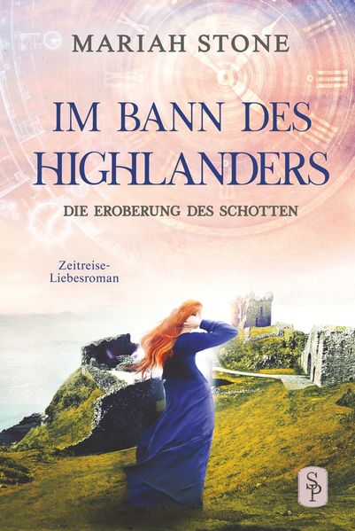Cover von Die Eroberung des Schotten – Neunter Band der Im Bann des Highlanders-Reihe