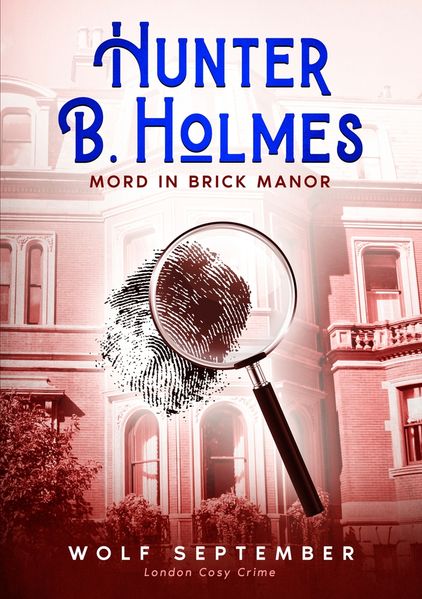 Cover von Hunter B. Holmes – Mord in Brick Manor
