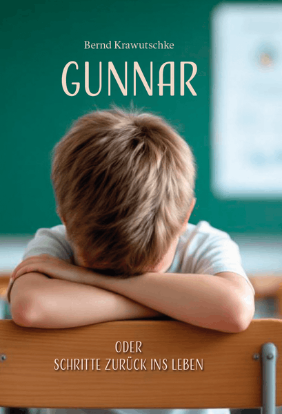 Cover von Gunnar oder Schritte zurück ins Leben