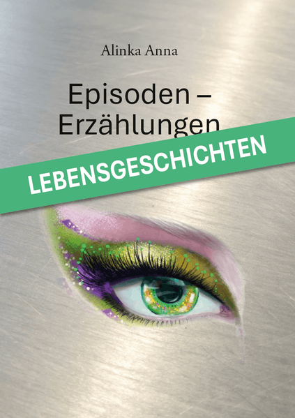 Cover von Episoden – Erzählungen – Lebensgeschichten