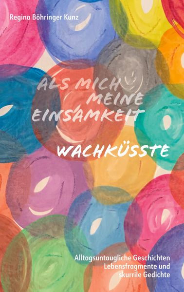 Cover von Als mich meine Einsamkeit wachküsste