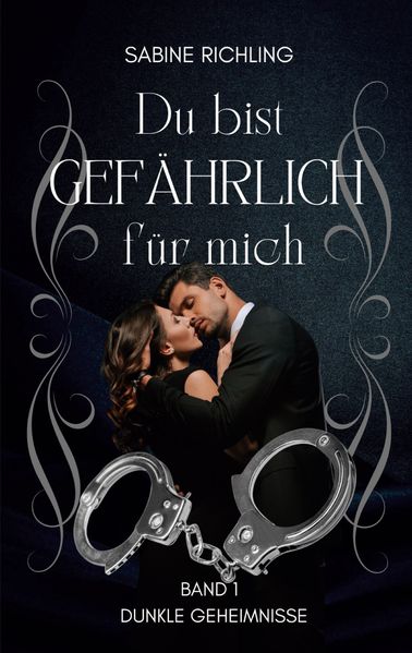 Cover von Du bist gefährlich für mich – Dunkle Geheimnisse Teil 1 von 4