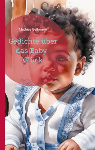 Cover von Gedichte über das Baby-Glück