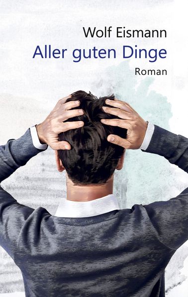Cover von Aller guten Dinge
