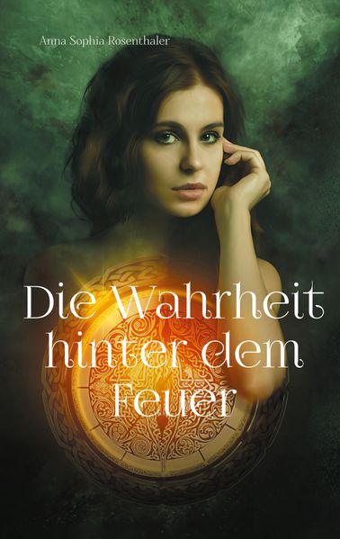Cover von Die Wahrheit hinter dem Feuer