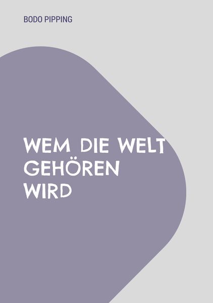 Cover von Wem die Welt gehören wird