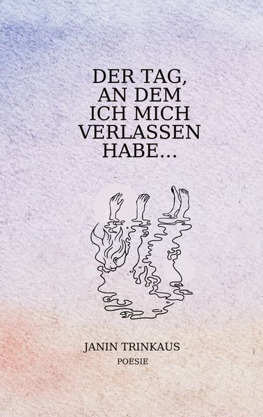Cover von Der Tag, an dem ich mich verlassen habe