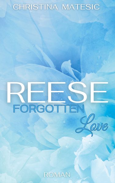 Cover von Reese – Forgotten Love