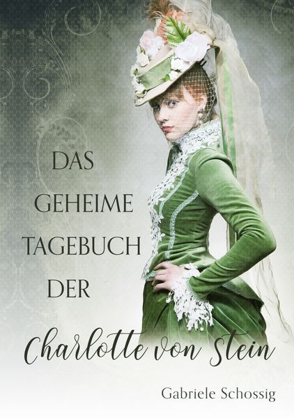 Cover von Das geheime Tagebuch der Charlotte von Stein