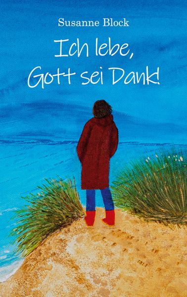 Cover von Ich lebe, Gott sei Dank!