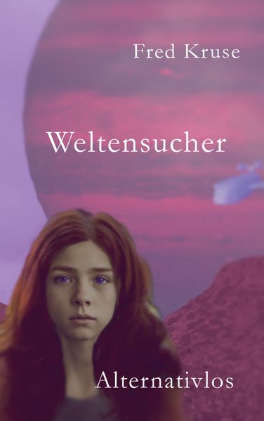 Cover von Weltensucher – Alternativen (Band 4)