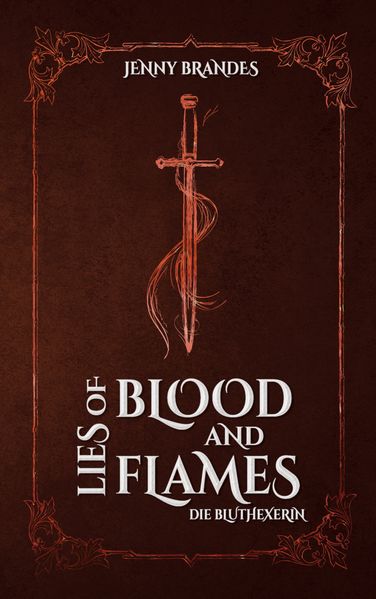 Cover von Lies Of Blood And Flames – Die Bluthexerin
