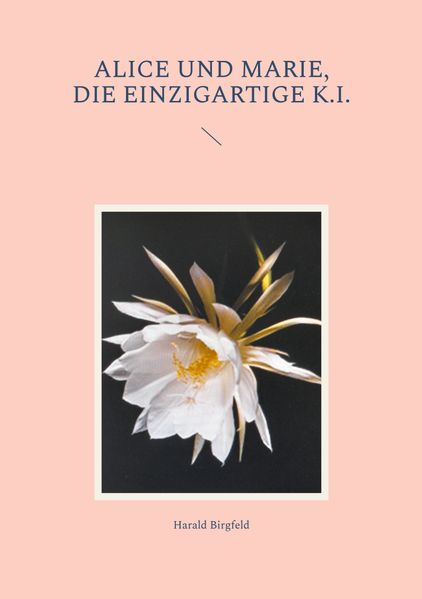 Cover von Alice und Marie, die einzigartige K.I
