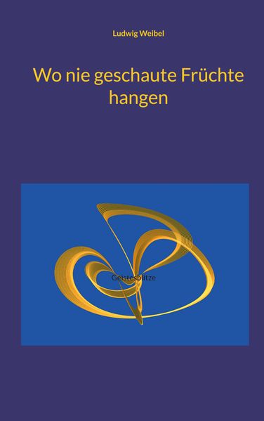 Cover von Wo nie geschaute Früchte hangen