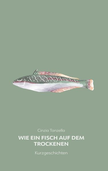 Cover von Wie ein Fisch auf dem Trockenen