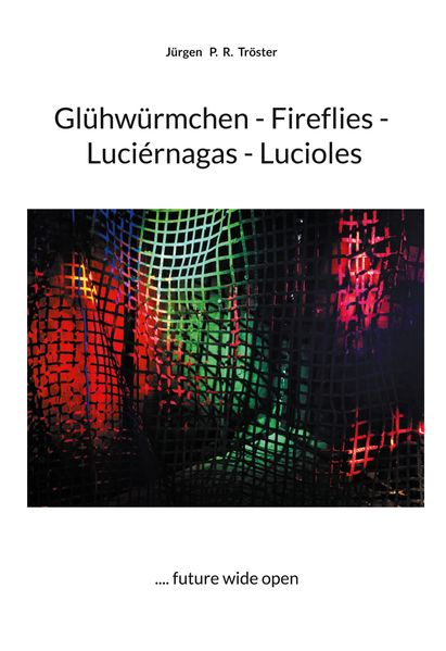 Cover von Glühwürmchen – Fireflies – Luciérnagas – Lucioles