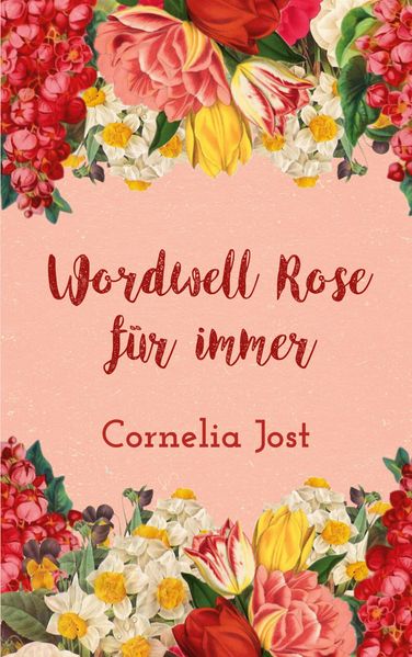 Cover von Wordwell Rose für immer