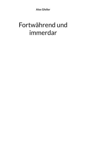 Cover von Fortwährend und immerdar