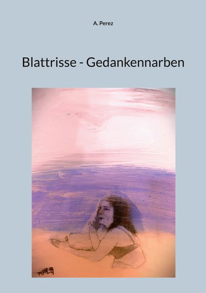 Cover von Blattrisse – Gedankennarben