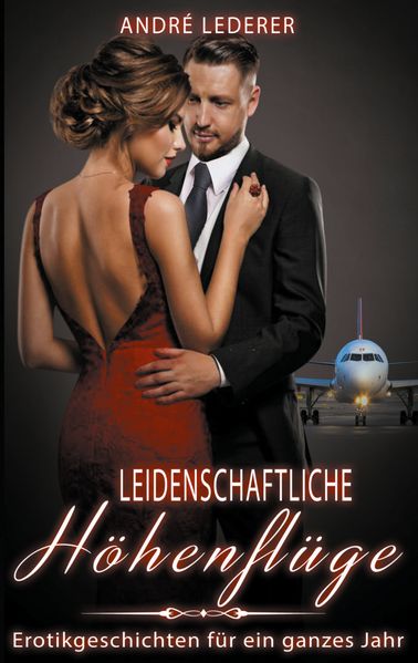 Cover von Leidenschaftliche Höhenflüge
