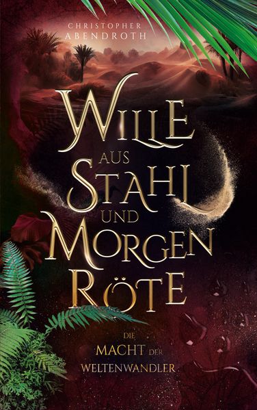 Cover von Wille aus Stahl und Morgenröte