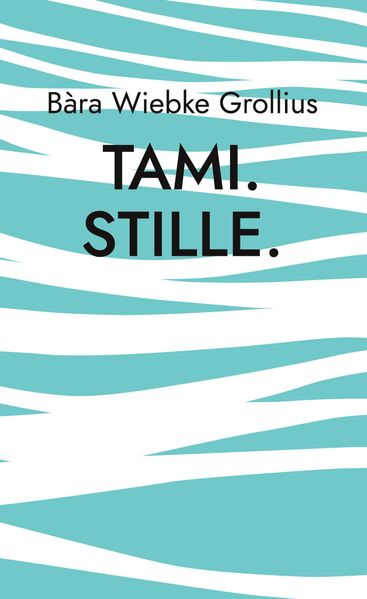 Cover von Tami. Stille