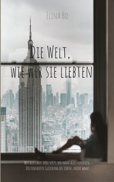 Cover von Die Welt, wie wir sie liebten