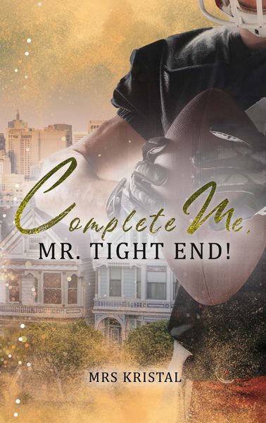 Cover von Complete Me, Mr. Tight End!