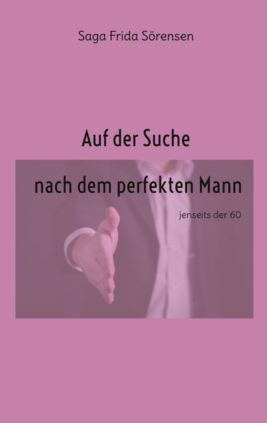 Cover von Auf der Suche nach dem perfekten Mann