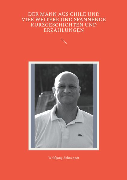 Cover von Der Mann aus Chile und vier weitere und spannende Kurzgeschichten und Erzählungen