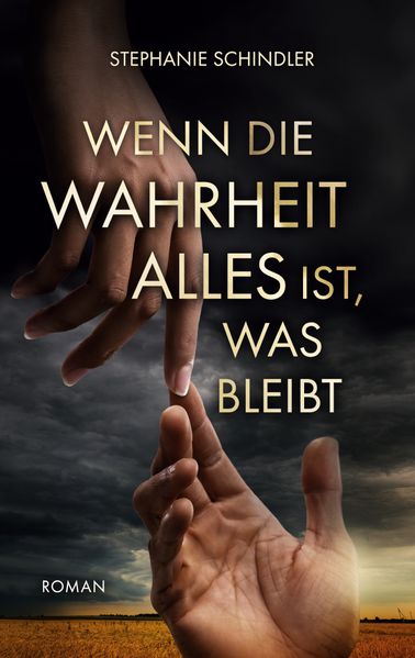 Cover von Wenn die Wahrheit alles ist, was bleibt