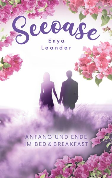 Cover von Seeoase 3: Anfang und Ende im Bed and Breakfast (Liebesroman mit Spannung, Gefühlen und Happy End)