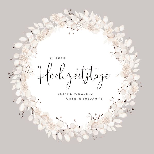 Cover von Unsere Hochzeitstage – Erinnerungen an unsere Ehejahre, Hochzeitstagebuch Erinnerung