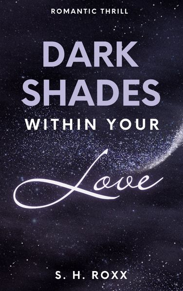 Cover von Dark Shades Within Your Love
