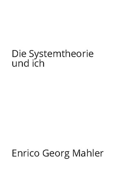 Cover von Die Systemtheorie und ich