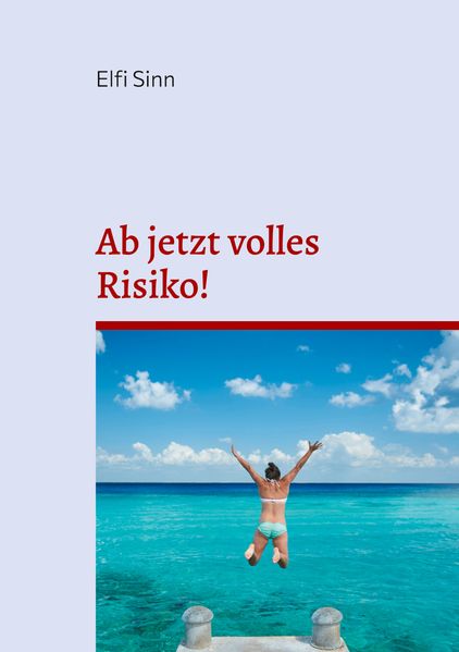 Cover von Ab jetzt volles Risiko!