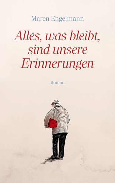 Cover von Alles, was bleibt, sind unsere Erinnerungen