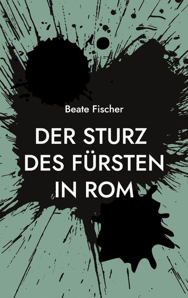 Cover von Der Sturz des Fürsten in Rom