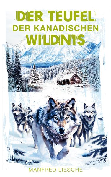 Cover von Der Teufel der kanadischen Wildnis