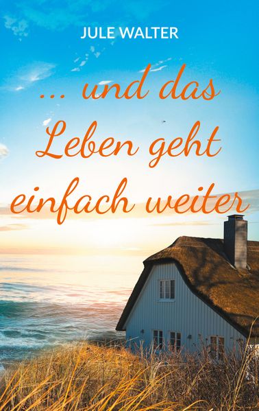 Cover von … und das Leben geht einfach weiter