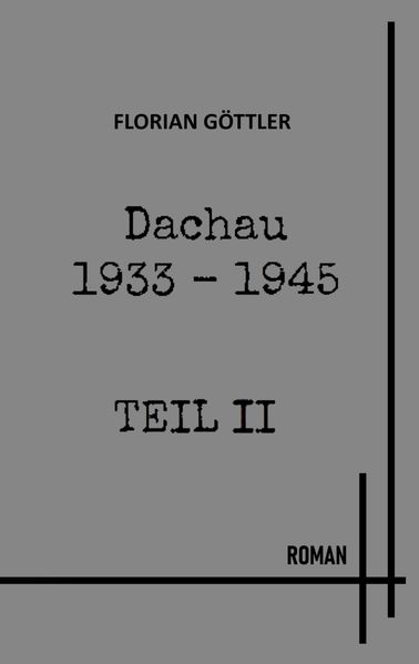 Cover von Dachau 1933 – 1945 Teil II